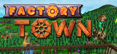 工业小镇/Factory Town（v0.164b