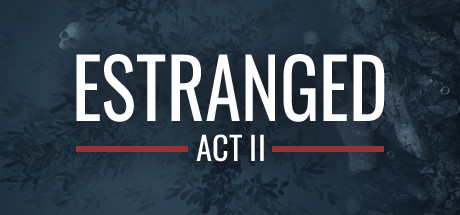 隔离：第二幕/Estranged: Act II（