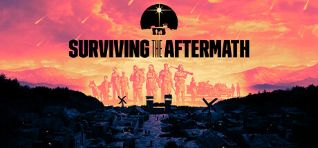 末日求生/Surviving the Aftermath（v1.25.0.277