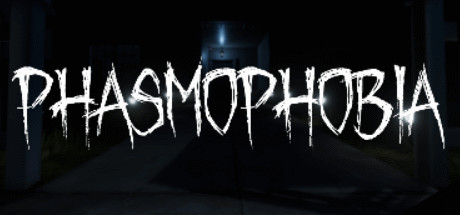 恐惧症/Phasmophobia（待补充）