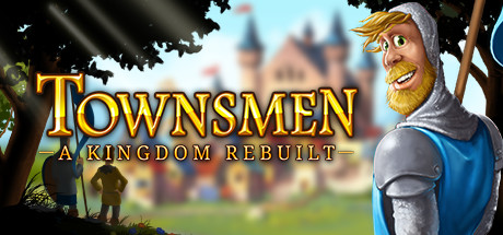 家园：重建王国/Townsmen – A Kingdom R