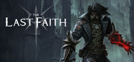 最后的信仰 最后的信念/The Last Faith （更新v1.1.2）(图1)