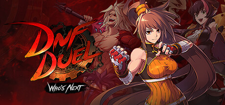 地下城与勇士：决斗-DNF对决/DNF Duel（Build.12666394+战斗法师DLC-刃影-街霸-全DLC）(图1)