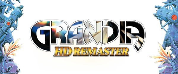 格兰蒂亚高清重制版/GRANDIA HD Remaster（v1.02.00）(图1)