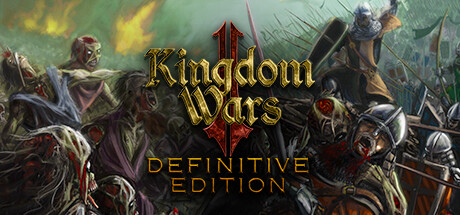 王国战争2：终极版/Kingdom Wars 2: Definitive Edition(图1)
