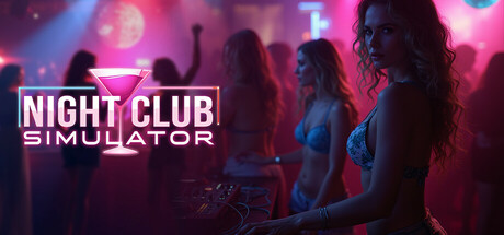夜总会模拟器/Night Club Simulator(图1)